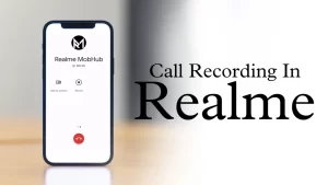 Where to find call recording in Realme